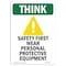 Signmission OSHA THINK Sign, Wear Personal W/ Symbol, 10in X 7in Aluminum, 7" W, 10" H, Portrait OS-TS-A-710-V-11908 - alternate 1